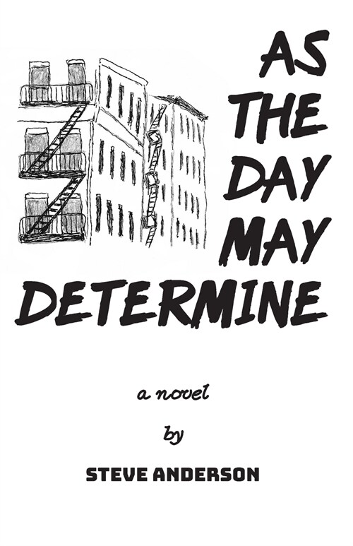 As the Day May Determine (Paperback)