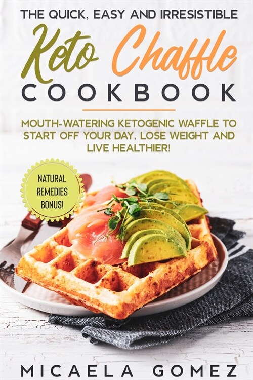 Chaffles & More!: The Best Keto Recipes for Women Over 50 To Help Boost Metabolism, Lose Weight, and Take on Menopause! (Paperback)