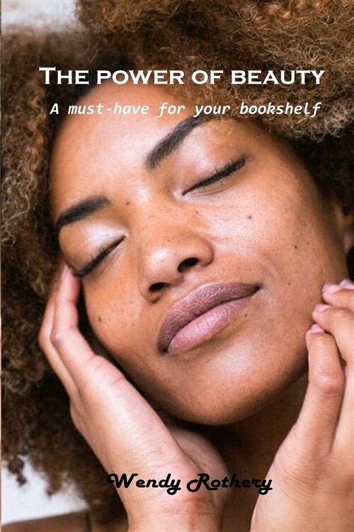 The power of beauty: A must-have for your bookshelf (Paperback)