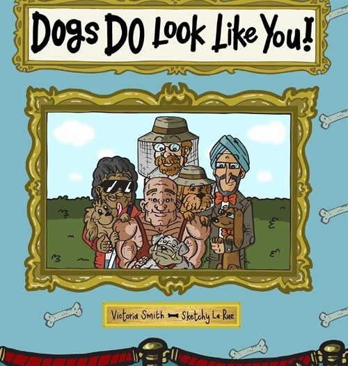 Dogs DO Look Like You! (Hardcover)