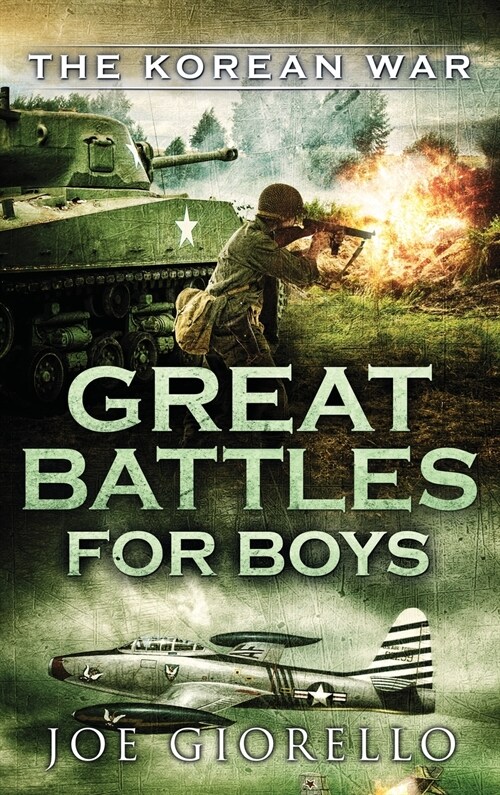 Great Battles for Boys The Korean War: The Korean War (Hardcover)