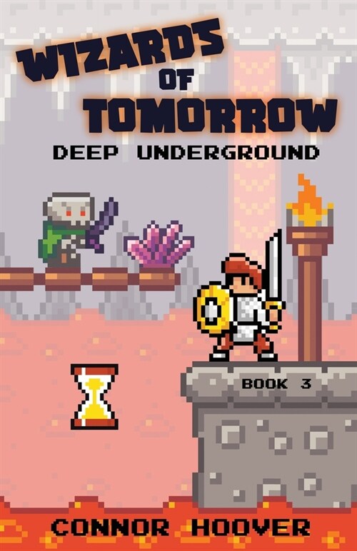 Wizards of Tomorrow: Deep Underground (Paperback)