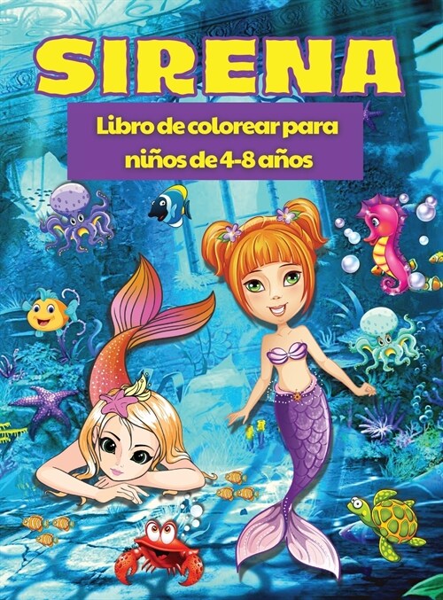 Libro para Colorear de Sirenas para Ni?s de 4 a 8 a?s: P?inas para colorear de sirenas con lindas criaturas marinas, Libro para colorear de sirenas (Hardcover)