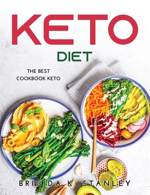 Keto Diet: The Best Cookbook Keto (Paperback)