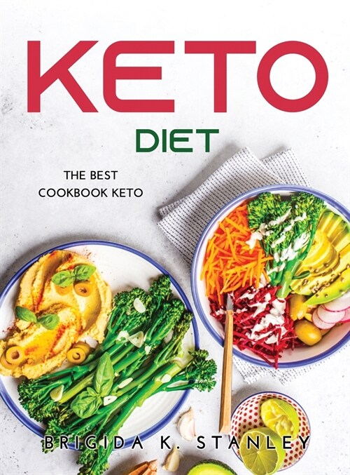 Keto Diet: The Best Cookbook Keto (Hardcover)