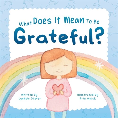 What Does It Mean To Be Grateful? (Paperback)