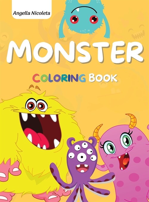 Monster Coloring Book: for Kids Ages 4-8 A Fun Colouring Activity Book (Hardcover)