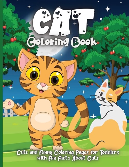 Cat Coloring Book: Lovely Cats Coloring Book For Toddlers Preschool Boys and Girls (Paperback)