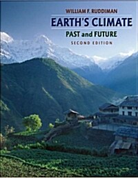 Earths Climate: Past and Future (Paperback, 2nd)