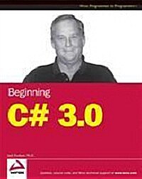 Beginning C# 3.0: An Introduction to Object Oriented Programming (Paperback)