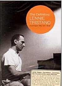 Lennie Tristano - The Definitive Lennie Tristano [Copenhagen, New York, Berlin]