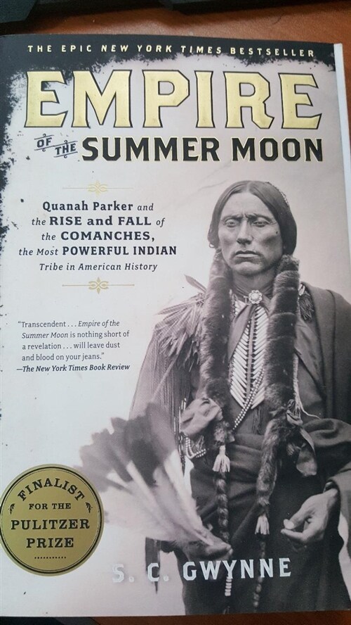 [중고] Empire of the Summer Moon: Quanah Parker and the Rise and Fall of the Comanches, the Most Powerful Indian Tribe in American History               (Paperback)