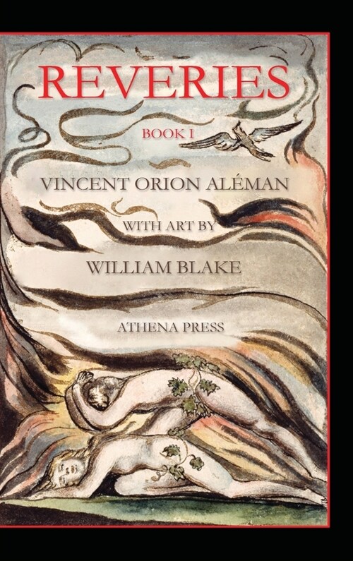 Reveries, Book I, With Art by William Blake (Hardcover)