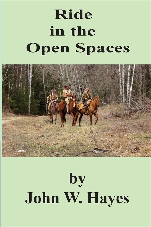 Ride in the Open Spaces (Paperback)