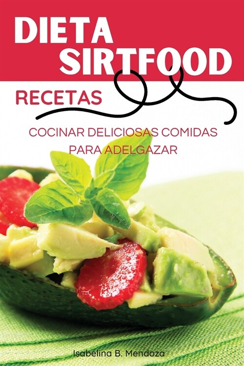 Dieta SirtFood Recetas (Paperback)