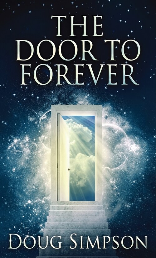 The Door To Forever (Hardcover)