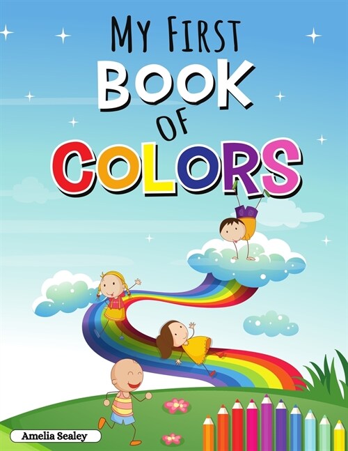 Learn the Colors Activity Book for Kids: Colors Activity Workbook for Toddlers (Paperback)