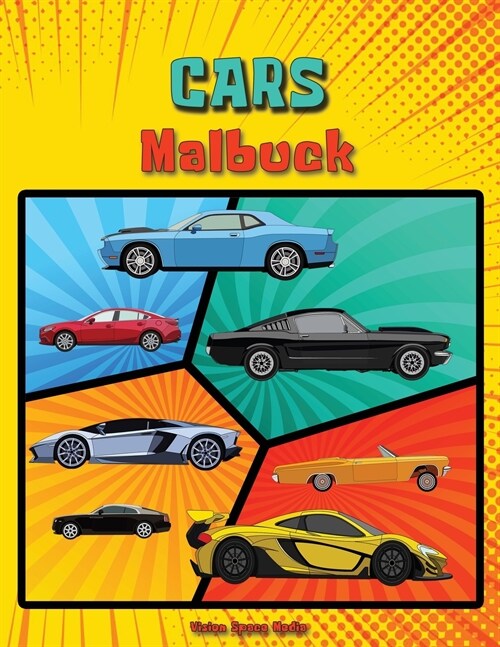 Cars Malbuch: Maschinen - Malbuch f? Kinder oder Erwachsene (German Edition) Cars F?bung Buch f? Kinder - Buch von Clasic Cars f? (Paperback)