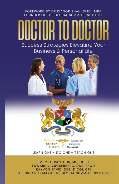 DOCTOR TO DOCTOR - Success Strategies Elevating Your Business & Personal Life (Paperback)