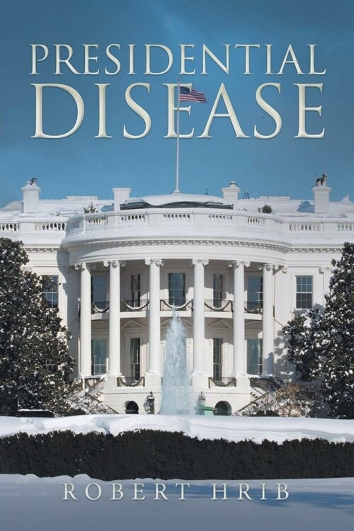 Presidential Disease (Paperback)