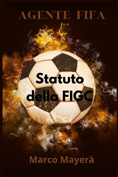 Agente Fifa: Statuto della FIGC (Paperback)