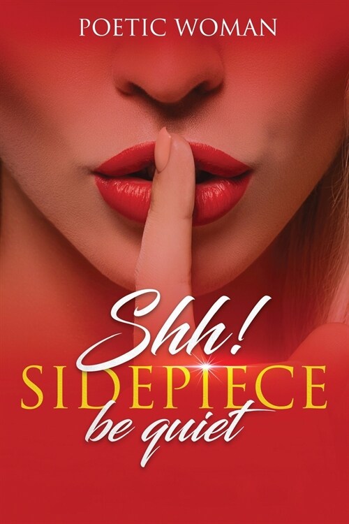 Shh! SIDEPIECE Be Quiet (Paperback)