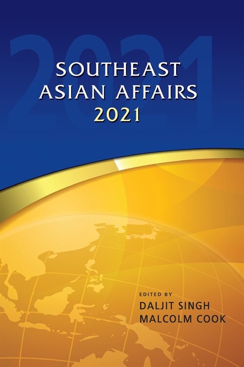 Southeast Asian Affairs 2021 (Hardcover)