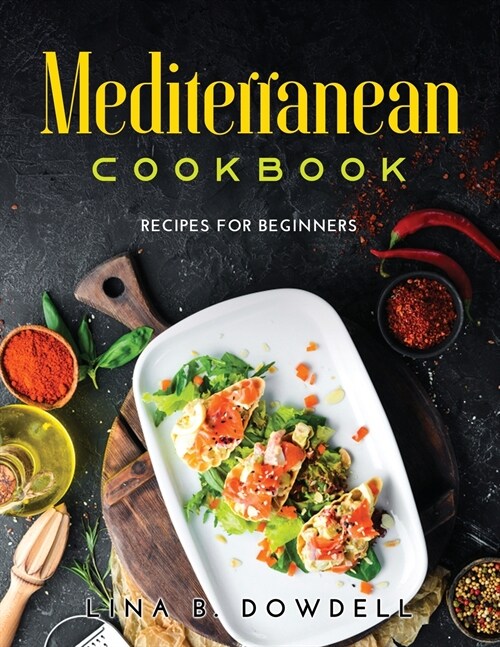 Mediterranean Cookbook: Recipes for Beginners (Paperback)