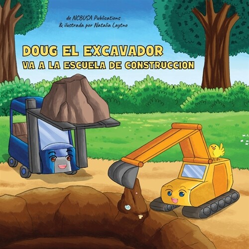 Doug El Excavador Va a la Escuela de Construcci?: Un Divertido Libro Ilustrado para Ni?s de 2 a 5 A?s (Paperback)