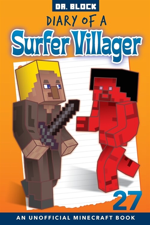Diary of a Surfer Villager, Book 27: an unofficial Minecraft book (Paperback)