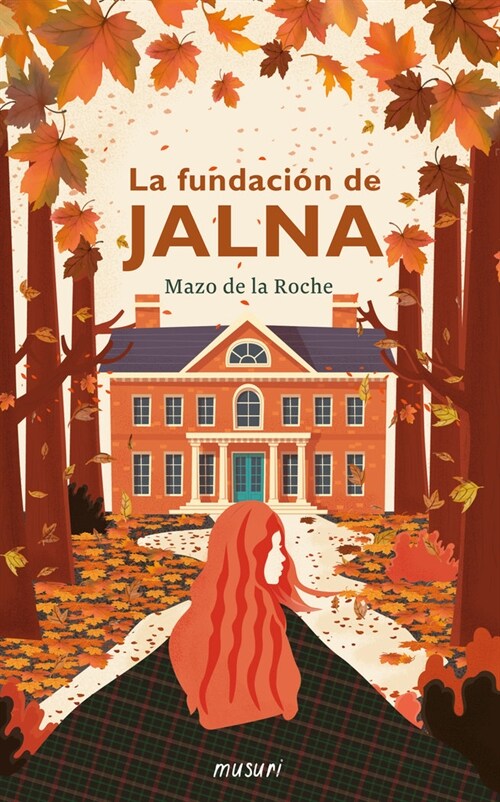 LA FUNDACION DE JALNA (Hardcover)