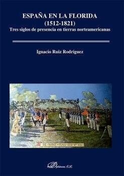 ESPANA EN LA FLORIDA 1512 1821 (Paperback)