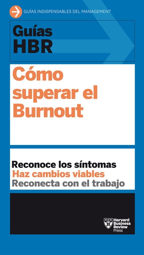 Gu?s Hbr: C?o Superar El Burn Out (HBR Guide to Beating Burnout Spanish Edition) (Paperback)