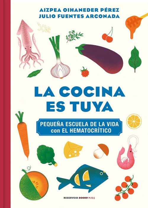 La Cocina Es Tuya / The Kitchen Is Yours (Hardcover)