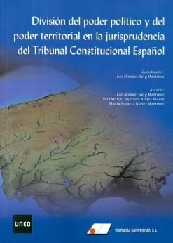 DIVISION DEL PODER POLITICO Y DEL PODER TERRITORIAL EN LA JU (Hardcover)