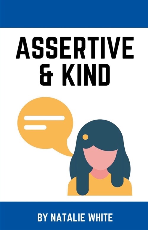 Assertive & Kind (Paperback)