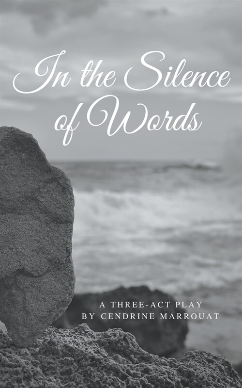 In the Silence of Words: A Three-Act Play (Paperback)