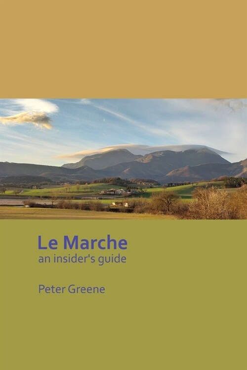 Le Marche - an insiders guide (Paperback)