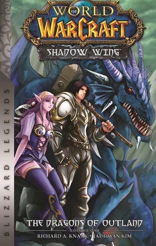 World of Warcraft: Shadow Wing - The Dragons of Outland - Book One: Blizzard Legends (Paperback)