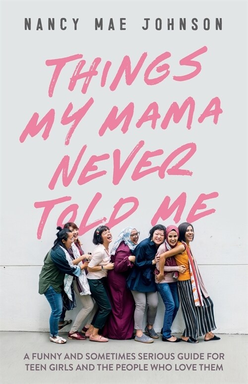Things My Mama Never Told Me (Paperback)