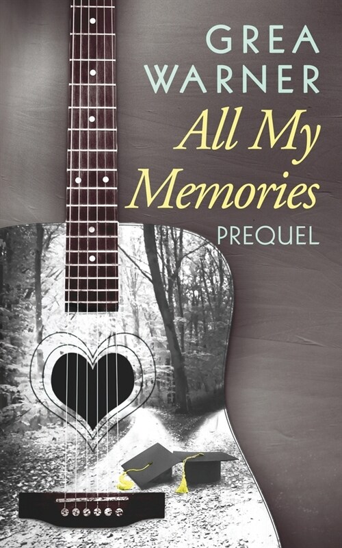 All My Memories: A Prequel (Paperback)