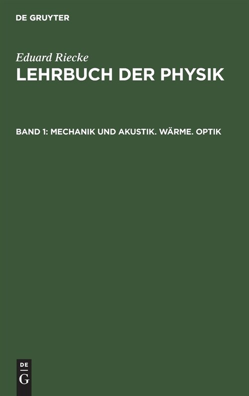 Mechanik Und Akustik. W?me. Optik (Hardcover, 6, 6., Verb. Und V)