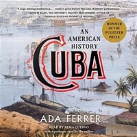 Cuba: An American History (Audio CD)