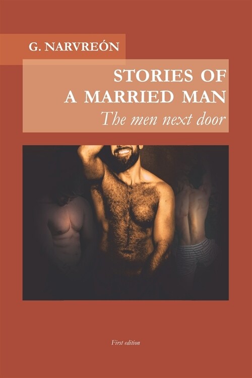 Stories of a married man: The men next door (Paperback)
