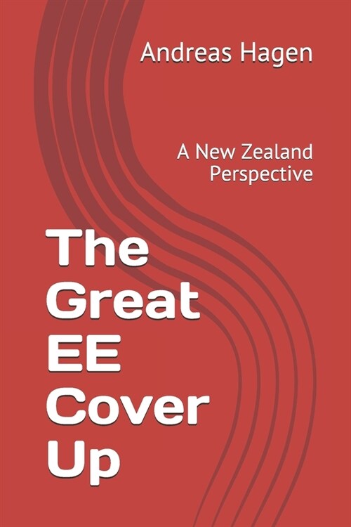 The Great Ethinylestradiol Cover Up: A New Zealand Perspective (Paperback)