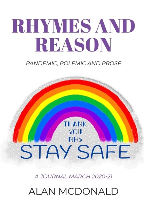 Rhymes and Reason: Pandemic, Polemic and Prose (Paperback)