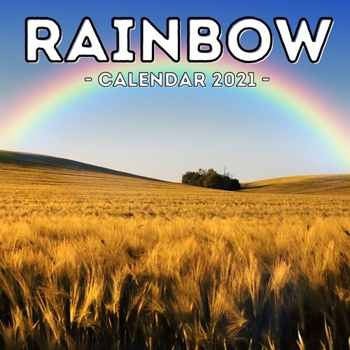 Rainbow Calendar 2021: 16-Month Calendar, Cute Gift Idea For Rainbow Lovers Women & Men (Paperback)