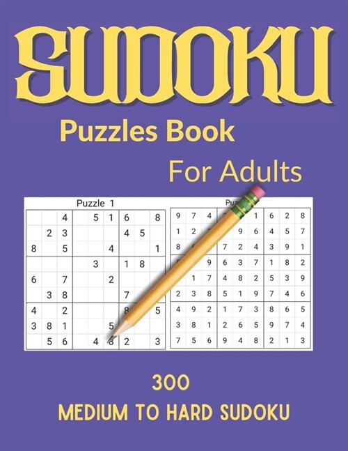Sudoku Puzzles Book For Adults: 300 Medium to Hard Sudoku Puzzles book for adults and kids Book - 4 (Paperback)
