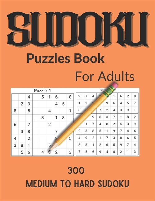 Sudoku Puzzles Book For Adults: 300 Medium to Hard Sudoku Puzzles book for adults and kids Book - 5 (Paperback)