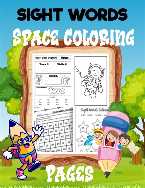 Sight Word & Space Coloring Pages: Activity Book for Kids with Learn to Read and Write 8.5X11 (Paperback)